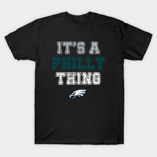 It's a philly thing T-Shirt